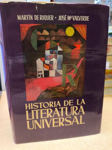 HISTORIA DE LA LITERATURA UNIVERSAL , DEL ROMANTICISMO A NUESTROS DIAS TOMO III