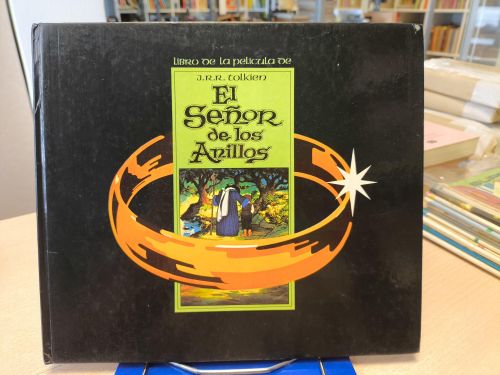 Portada del libro de EL SEÑOR DE LOS ANILLOS. J.R.R. TOLKIEN. EL LIBRO DE LA PELÍCULA. 1980