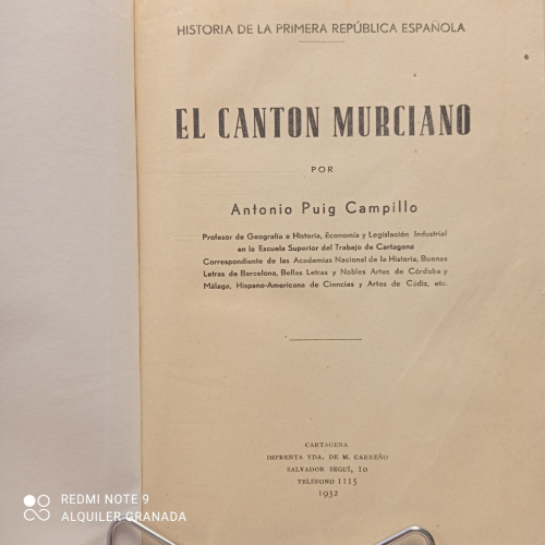 Portada del libro de EL CANTON MURCIANO, Historia de la primera republica Española - 1932 PRIMERA EDICIÓN - DEDICADO