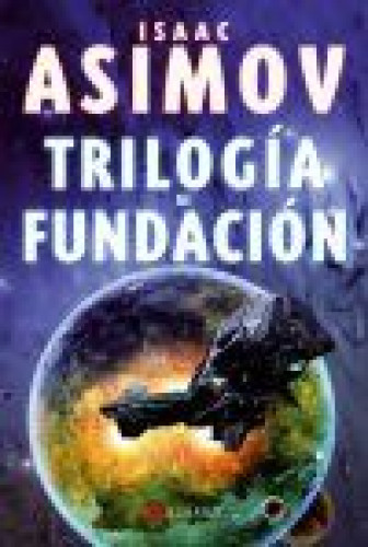 Portada del libro de TRILOGIA DE FUNDACION - ISAAC ASIMOV - ALAMUT 2012