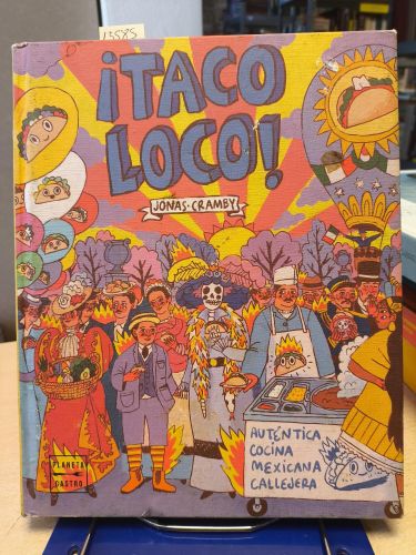 TACO LOCO Autentica cocina Mexicana callejera