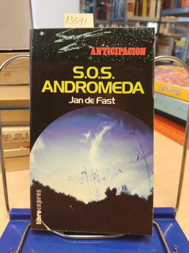 S. O. S. ANDROMEDA - JAN DE FAST - ANTICIPACION