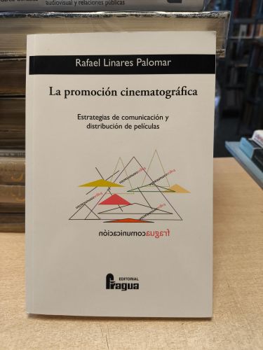 LA PROMOCION CINEMATOGRAFICA - LINARES PALOMAR, RAFAEL