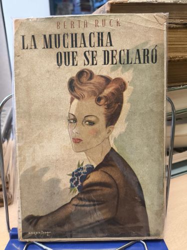 LA MUCHACHA QUE SE DECLARO - BERTA RUCK