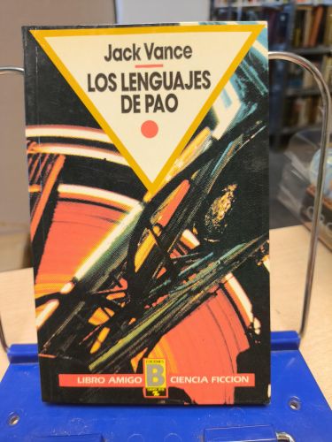Portada del libro de LOS LENGUAJES DE PAO - JACK VANCE - EDICIONES B - 1987 primera ed.