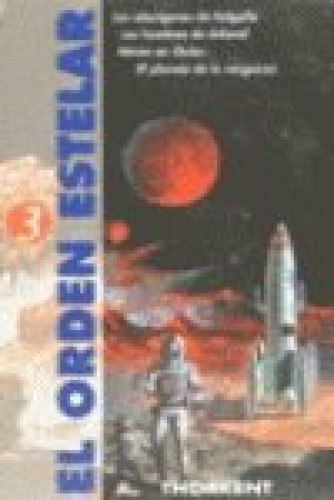 EL ORDEN ESTELAR, 3 - A. THORKENT - EDICIONES B. 