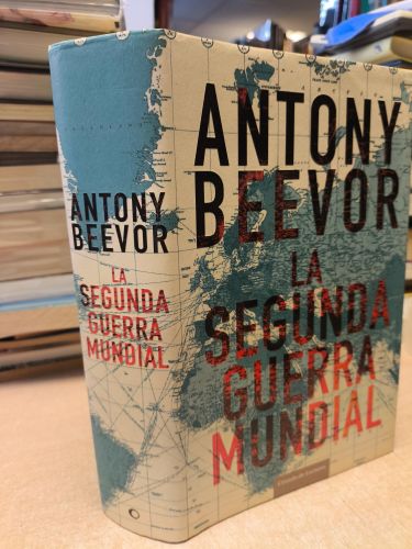 Portada del libro de ANTONY BEEVOR - LA SEGUNDA GUERRA MUNDIAL - CIRCULO DE LECTORES
