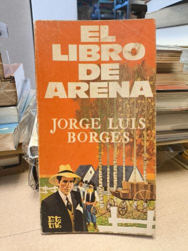 JORGE LUIS BORGES - EL LIBRO DE ARENA