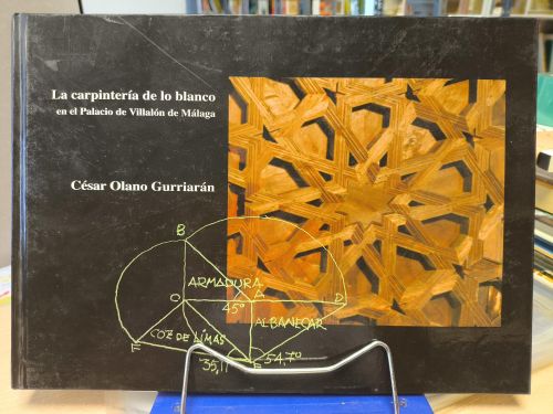 Portada del libro de LA CARPINTERIA DE LO BLANCO EN EL PALACIO VILLALON DE MALAGA
