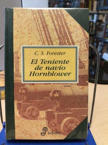 EL TENIENTE DE NAVIO HORNBLOWER - C.S. FORESTER