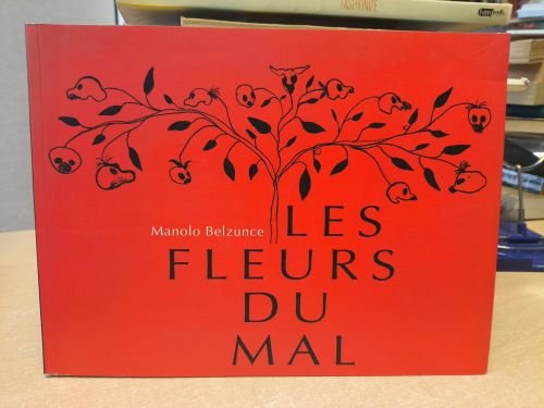 Portada del libro de LES FLEURS DU MAL - MANOLO BELZUNCE - EXPOSICIONES MURCIA