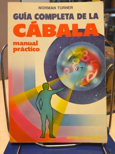 GUÍA COMPLETA DE LA CÁBALA. MANUAL PRÁCTICO - NORMA TURNER -  DE VECCHI