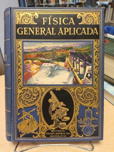 Portada del libro de FISICA GENERAL APLICADA - FRANCISCO F. SINTES OLIVES - SOPENA 1935