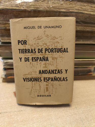 Portada del libro de MIGUEL DE UNAMUNO - POR TIERRAS DE PORTUGAL Y DE ESPAÑA / ANDANZAS Y VISIONES ESPAÑOLAS 