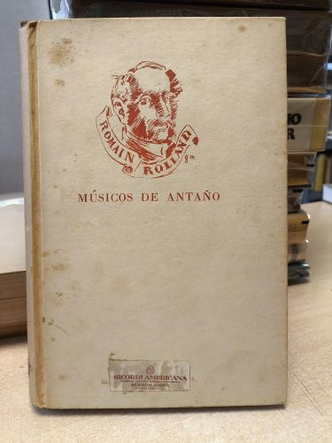Portada del libro de MUSICOS DE ANTAÑO - ROMAIN ROLLAND - RICORDI AMERICANA 1946