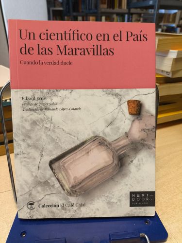 Un científico en el País de las Maravillas : cuando la verdad duele