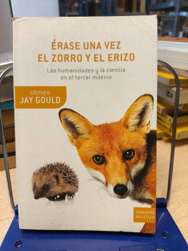 STEPHEN JAY GOULD - ERASE UNA VEZ EL ZORRO Y EL ERIZO - DRAKONTOS BOLSILLO