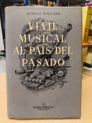 Portada del libro de VIAJE MUSICAL AL PAIS DEL PASADO - ROMAIN ROLLAND