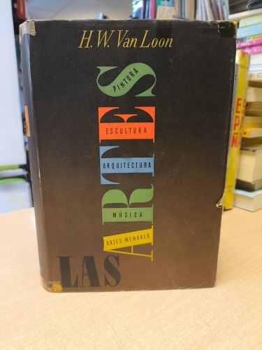 Portada del libro de LAS ARTES - H.W. VAN LOON - ED. LUIS MIRACLE 1946