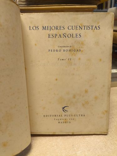 Portada del libro de LOS MEJORES CUENTISTAS ESPAÑOLES TOMO II - PEDRO BOHIGAS - ED. PLUS ULTRA 1946