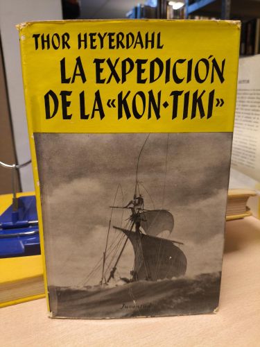 Portada del libro de LA EXPEDICION DE LA KON-TIKI - THOR HEYERDAHL - ED. JUVENTUD 1963