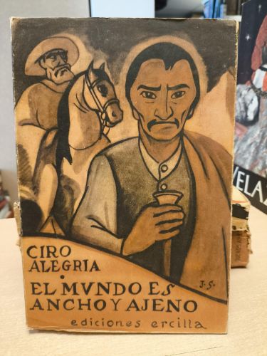 Portada del libro de EL MUNDO ES ANCHO Y AJENO - CIRO ALEGRIA - ED. ERCILLA 1949