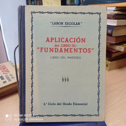 Portada del libro de APLICACIÓN ESCOLAR DE FUNDAMENTOS. LIBRO III, CORRESPONDIENTE AL SEGUNDO CICLO DE ENSEÑANZA ELEMENTAL...