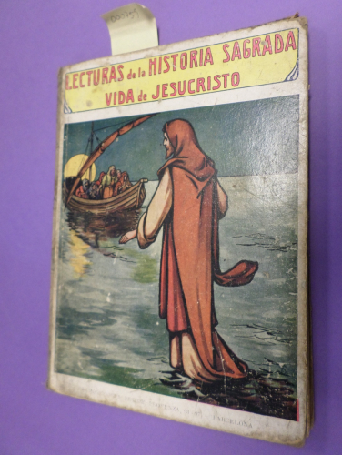 Portada del libro de LECTURAS DE LA HISTORIA SAGRADA - VIDA DE JESUCRISTO (BIBLIOTECA PARA NIÑOS) SOPENA 1930