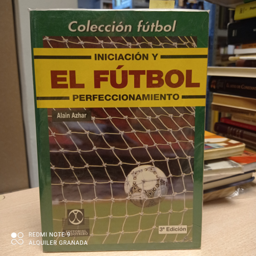 Portada del libro de EL FÚTBOL: INICIACIÓN Y PERFECCIONAMIENTO