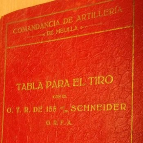 Portada del libro de TABLA PARA EL TIRO CON EL O.T.R. DE 155m/m SCHNEIDER G.R.F.A.