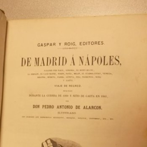 Portada del libro de DE MADRID Á NÁPOLES,VIAJE DE RECREO REALIZADO DURANTE LA GUERRA DE 1860 Y SITIO DE GAETA EN 1861