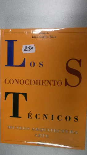 Portada del libro de LOS CONOCIMIENTOS TECNICOS: MUSEOS, ARQUITECTURA Y ARTE