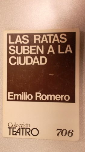 Portada del libro de LAS RATAS SUBEN A LA CIUDAD, COLECCIÓN TEATRO Nº 706