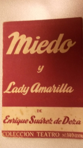 Portada del libro de MIEDO Y LADY AMARILLA, COLECCIÓN TEATRO Nº 140 (EXTRA)