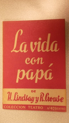Portada del libro de LA VIDA CON PAPÁ, COLECCIÓN TEATRO Nº 425 (EXTRA)