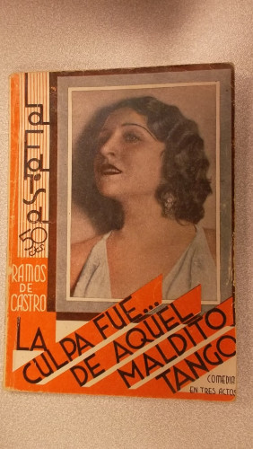 Portada del libro de LA CULPA FUE DE AQUEL MALDITO TANGO..., COLECCIÓN DE TEATRO LA FARSA Nº 330