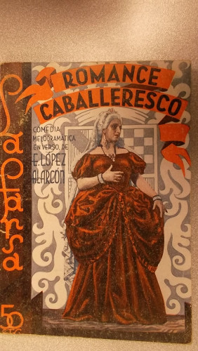 Portada del libro de ROMANCE CABALLERESCO, COLECCIÓN DE TEATRO LA FARSA Nº 322