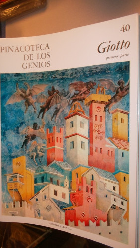 Portada del libro de PINACOTECA DE LOS GENIOS Nº 40 ; GIOTTO (PRIMERA PARTE)