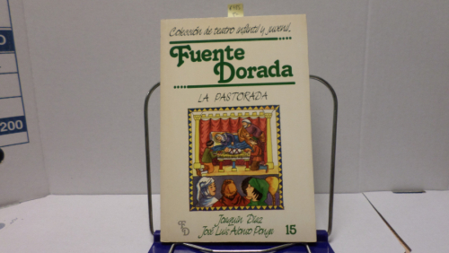 Portada del libro de COLECCION DE TEATRO INFANTIL Y JUVENIL FUENTE DORADA NUM 15 - LA PASTORADA