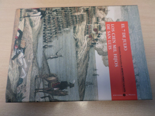Portada del libro de EPISODIOS NACIONALES- EL 7 DE JULIO- LOS CIEN MIL HIJOS DE SAN LUIS- TOMO 8