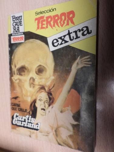 Portada del libro de SELECCION TERROR BRUGUERA - EXTRA 31 - CARNE QUE CRUJE