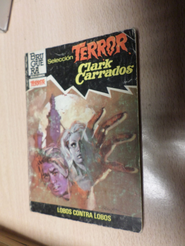 Portada del libro de SELECCION TERROR BRUGUERA - Nº 571 - LOBOS CONTRA LOBOS