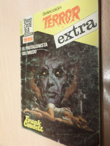 Portada del libro de SELECCION TERROR BRUGUERA - EXTRA  Nº 9 - EL PROTAGONISTA DEL MIEDO