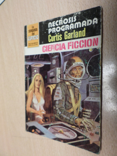 Portada del libro de LA CONQUISTA DEL ESPACIO BRUGUERA - Nº 648 - NECROSIS PROGRAMADA