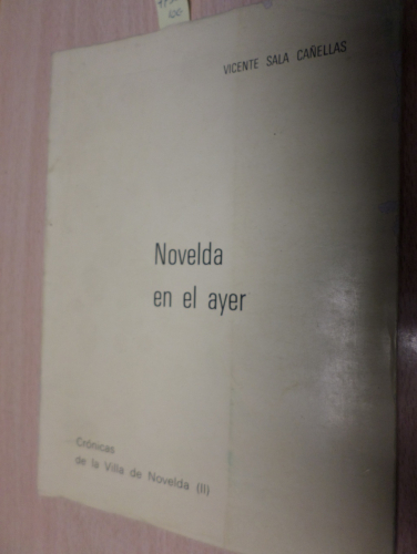 Portada del libro de NOVELDA - NOVELDA EN EL AYER - CRONICAS DE LA VILLA II - 1979