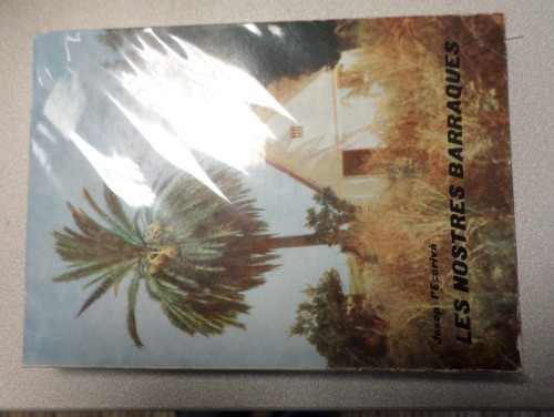 Portada del libro de LES NOSTRES BARRAQUES (Barracas del Perelló, Sollana, Sueca; Barracas murcianas, alicantina