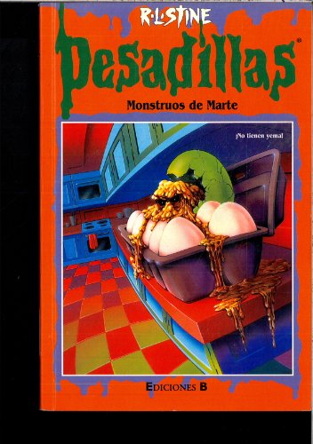 Portada del libro de PESADILLAS - NUMERO 40 -Monstruos de Marte - R.L. STINE - EDICIONES B