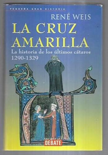 Portada del libro de LA CRUZ AMARILLA, La historia de los últimos cátaros