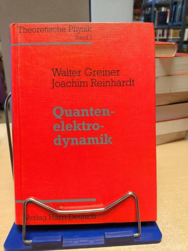Portada del libro de Quantenelektrodynamik : mit zahlreichen Beispielen und Aufgaben mit ausführlichen Lösungen. / Theoretische...