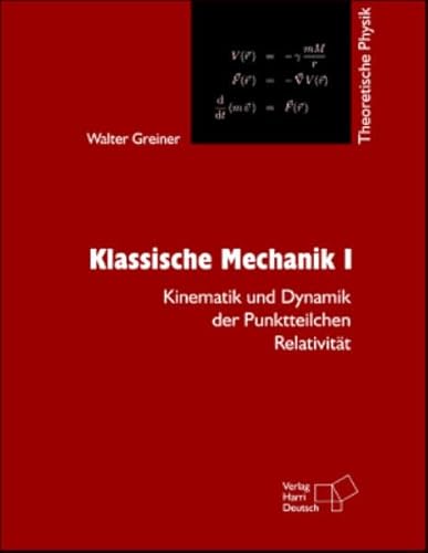 Portada del libro de Theoretische Physik 1. Klassische Mechanik 1 : Kinematik und Dynamik der Punktteilchen - Relativität